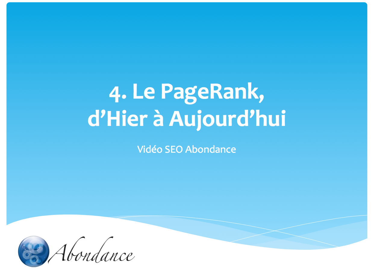 Video N°4 : le PageRank, d'hier à aujourd'hui