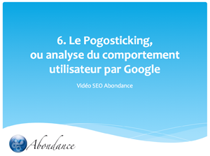 Video N°6 : Le Pogosticking, ou analyse du comportement utilisateur par Google