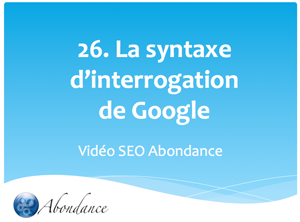 La syntaxe avancée d'interrogation de Google