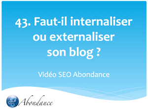 Faut-il internaliser ou externaliser son blog ?
