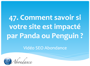 Comment savoir si votre site est impacté par Panda ou Penguin ?