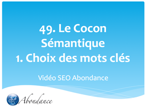 Le Cocon Sémantique : 1. Introduction et choix des mots clés