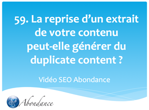 La reprise d'un extrait de vos contenus peut-elle creer du duplicate content ? Vidéo SEO