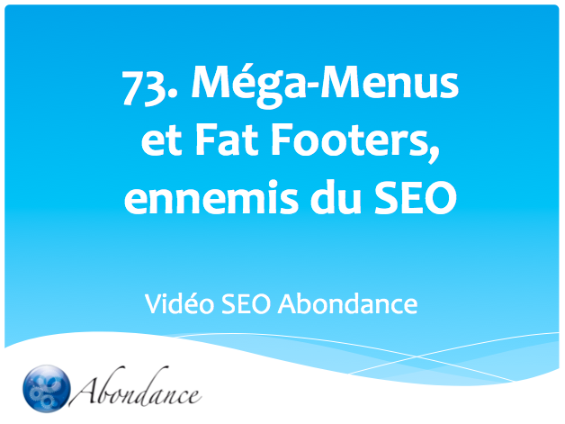 Méga-Menus et Fat Footers, Ennemis du SEO !
