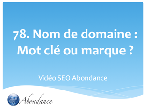 Nom de Domaine : Mot-Clé ou Marque ?