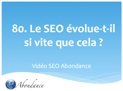 Le SEO évolue-t-il si vite que cela ?