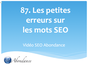 Nos petites erreurs sur les mots SEO