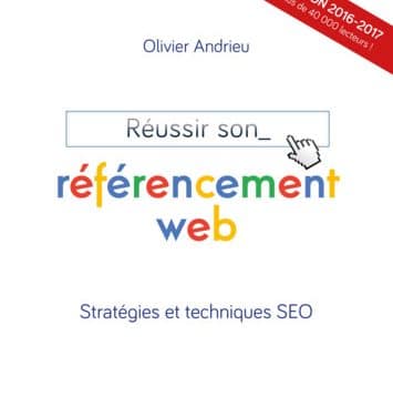 Réussir son Référencement Web, édition 2016-2017, est disponible !