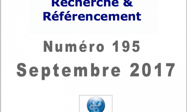 Recherche et Référencement : le Numéro 195 de Septembre 2017 est Paru !