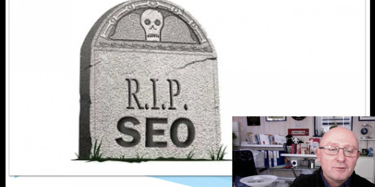 Le SEO est mort ! Vidéo SEO