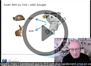 Code 404 ou 410 : lequel choisir ? Vidéo SEO