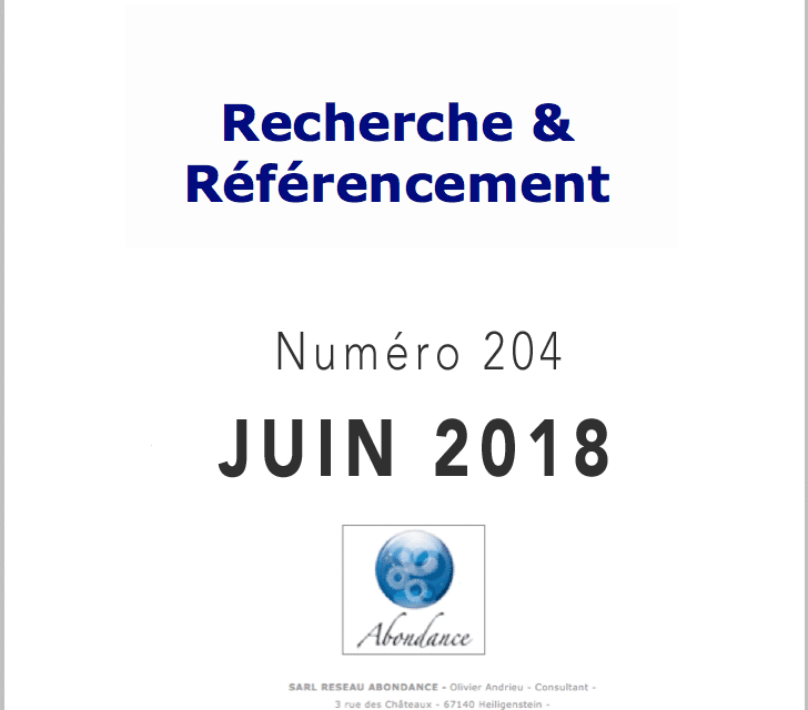 Recherche et Référencement : le Numéro 204 de Juin 2018 est Paru !