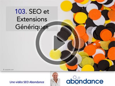 Extensions génériques et SEO - Vidéo SEO