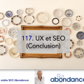 UX et SEO : Conclusions – Vidéo SEO numéro 117