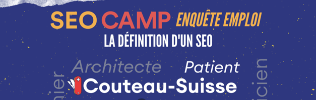 Le SEO Camp dévoile les premiers résultats d’une étude sur le métier de référenceur en France