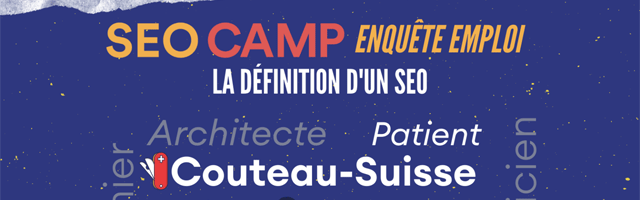 Le SEO Camp dévoile les premiers résultats d’une étude sur le métier de référenceur en France