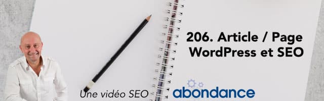 La notion d’article et de page dans WordPress et le SEO –  Vidéo SEO Abondance N°206