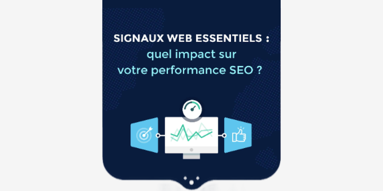 Infographie : Core Web Vitals (Signaux Web Essentiels) et SEO