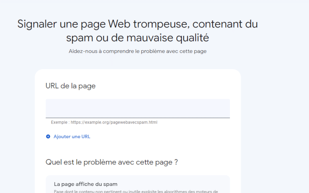 Nouveau formulaire pour signaler des problèmes de qualité à Google