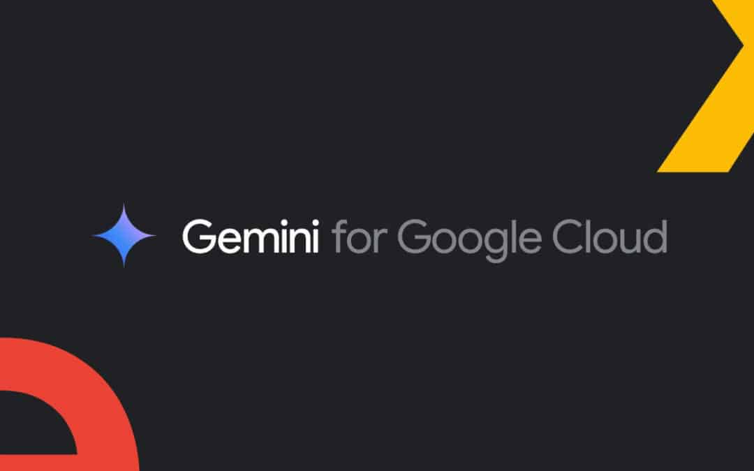 Google Cloud Next 2024 : Gemini au cœur des innovations !