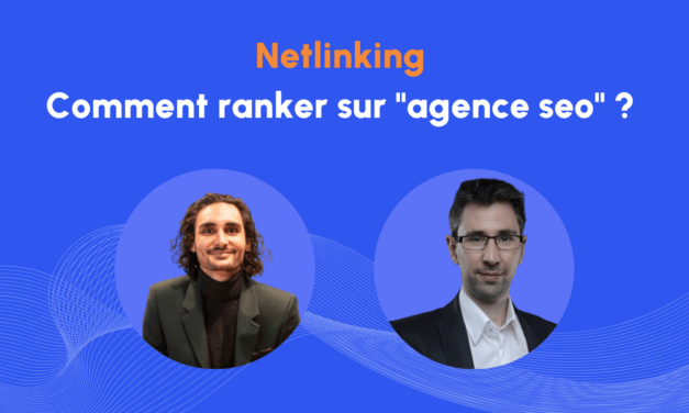 Ranker sur « agence seo » : quelle stratégie netlinking gagnante ?