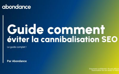 Comment éviter la cannibalisation SEO ?