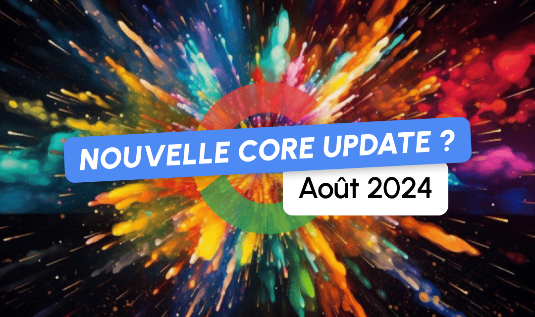 Une nouvelle Core Update prévue pour bientôt