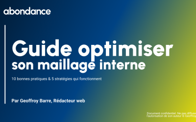 Optimiser son maillage interne : 10 bonnes pratiques & 5 stratégies qui fonctionnent