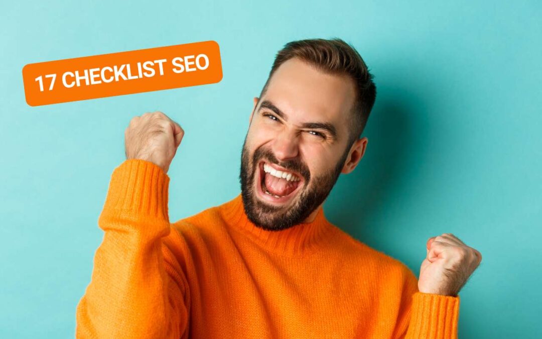 Checklist SEO : 17 meilleures checklist pour optimiser votre référencement naturel
