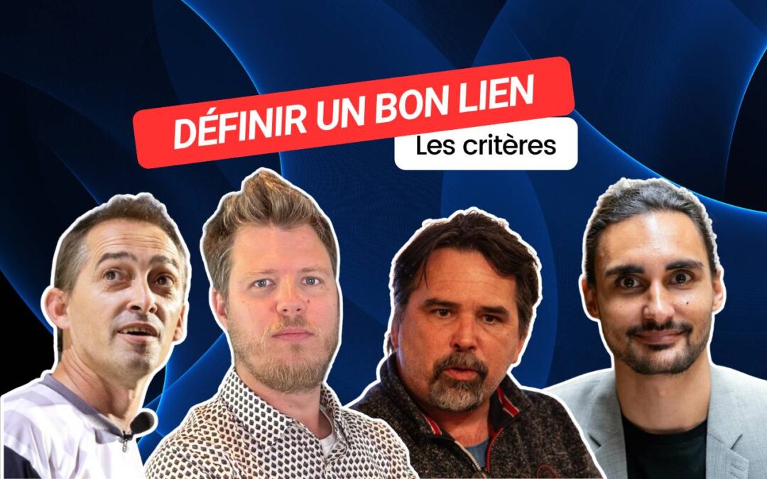 Les critères à prendre en compte pour définir un bon lien [Regards croisés]