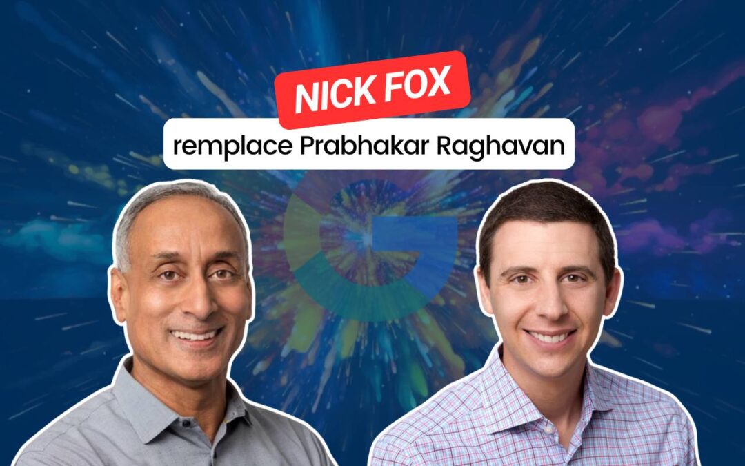 Nick Fox remplace Prabhakar Raghavan à la tête de la recherche et de la publicité de Google