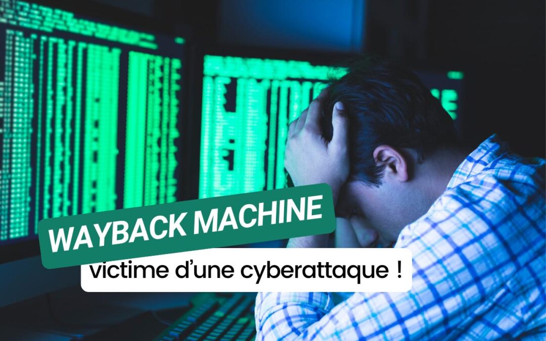Cyberattaque majeure :  Wayback Machine hors service, 31 millions de comptes compromis