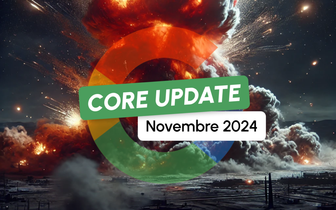 Core Update Novembre 2024 : à quoi s’attendre de Google ?