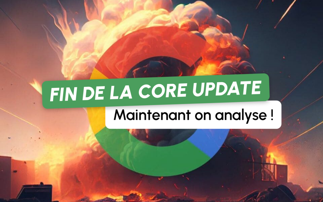 Core Update de Novembre, c’est fini ! On fait quoi maintenant ?