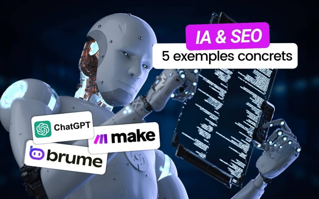 5 exemples (concrets) de l’usage de l’IA pour le SEO