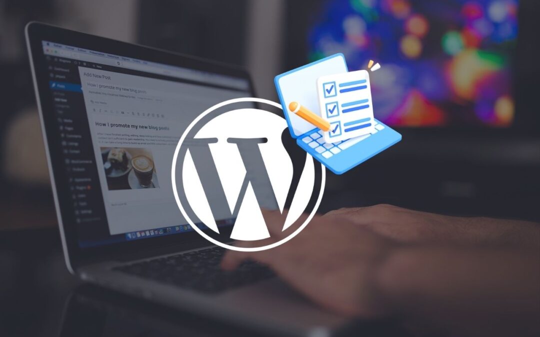 Optimiser WordPress comme un pro : notre checklist en 9 étapes