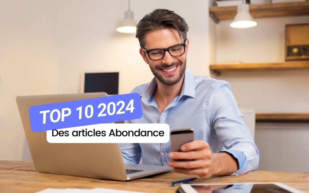Les 10 articles les plus lus sur Abondance en 2024