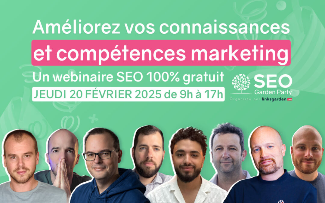 La SEO Garden Party 16, c’est le 20 février 2025 !