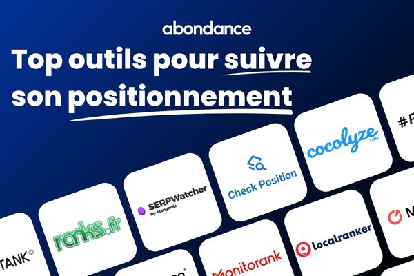 Découvrez les meilleurs outils pour suivre son positionnement SEO Visuel des meilleurs outils pour suivre son positionnement SEO