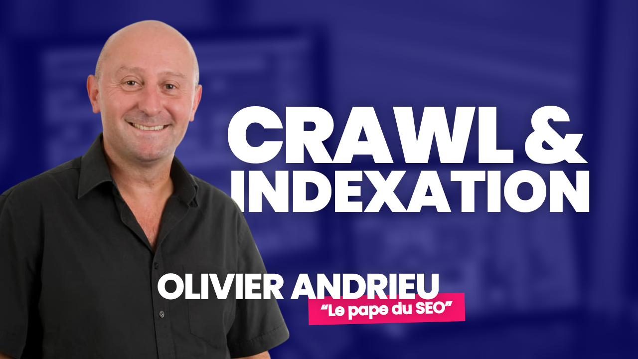 formation SEO sur le crawl et l’indexation pour améliorer la prise en compte des pages par Google