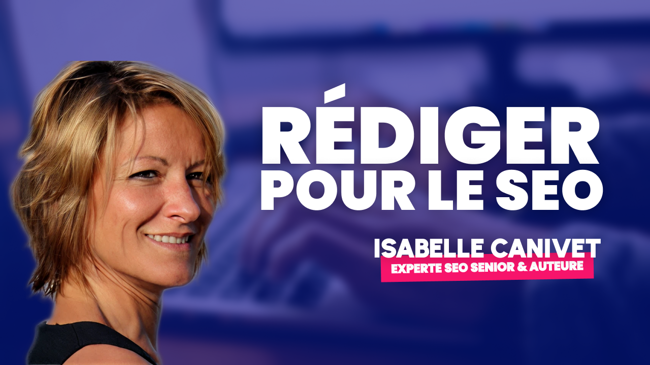 formation rédaction web SEO pour améliorer la visibilité de vos contenus sur Google