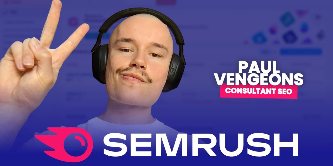 Nouvelle formation SEMrush : boostez votre SEO avec méthode !