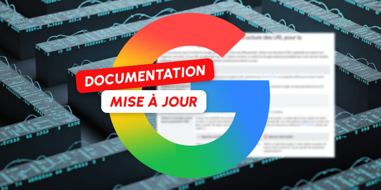 Google met à jour ses bonnes pratiques sur les URLs
