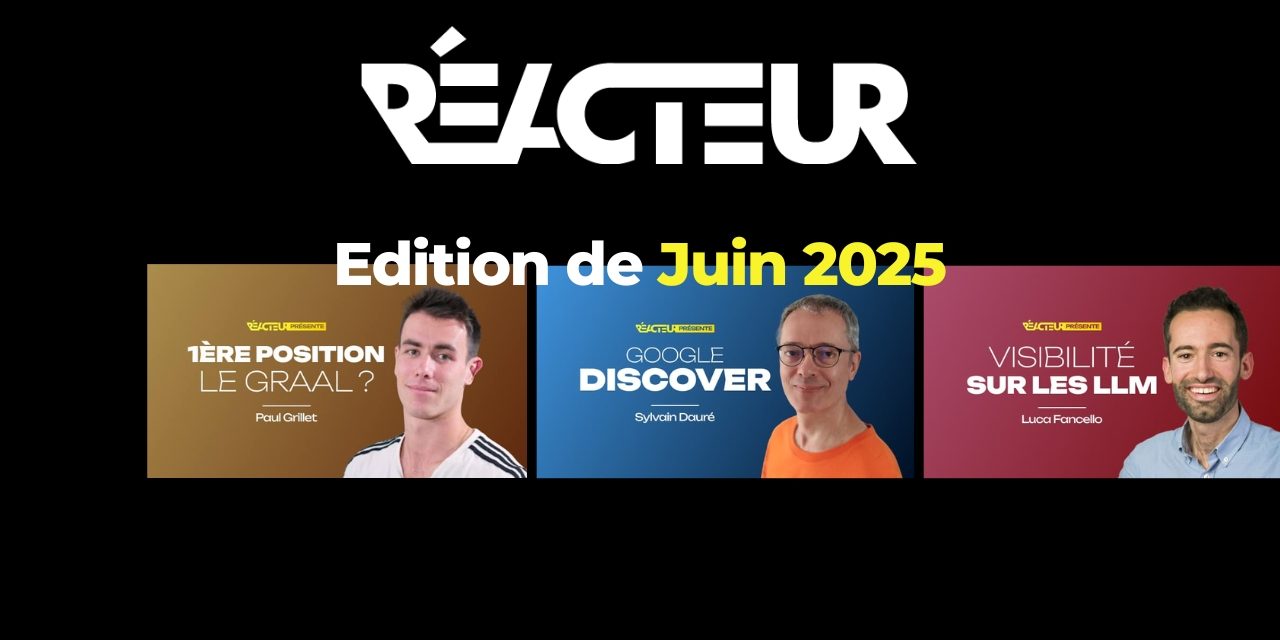 L’édition de juin 2025 de Réacteur est en ligne !