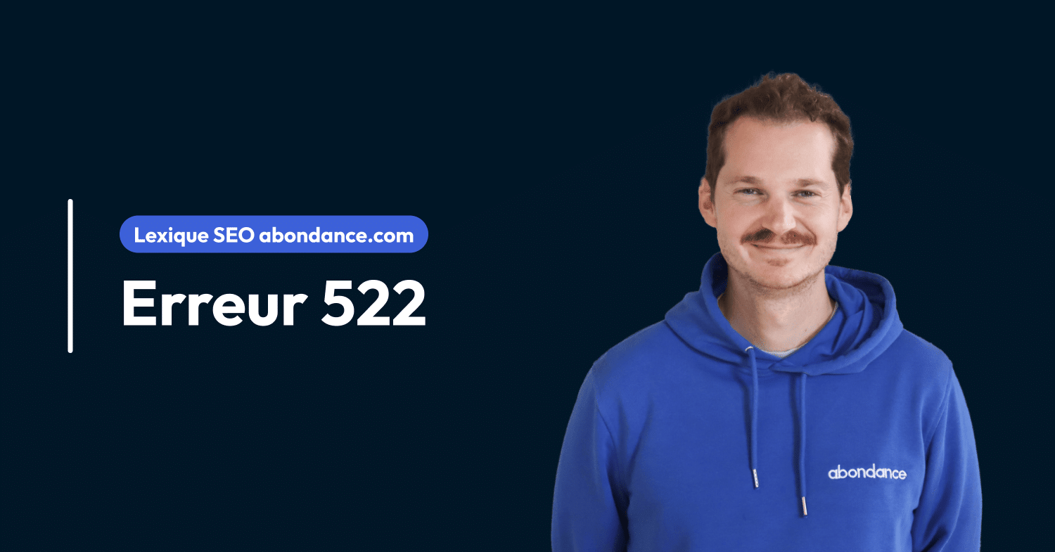 Abondance - Définition Erreur 522 OG Visuel de la définition d'un agent IA