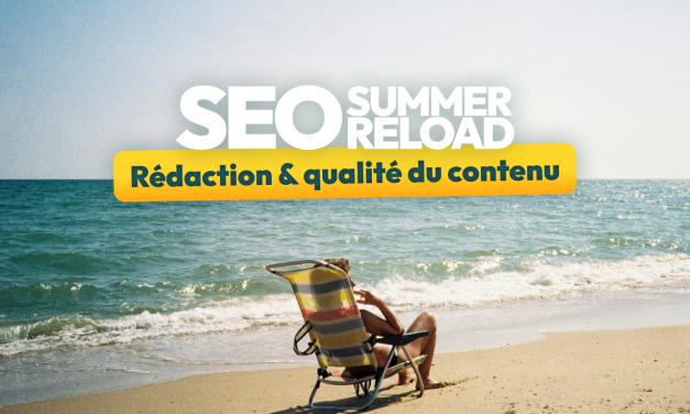 Optimiser son contenu pour le SEO : headings, rédaction & EEAT [SEO Summer Reload #5]