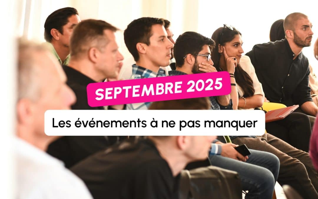 Les événements SEO & Marketing digital à ne pas manquer en septembre 2025