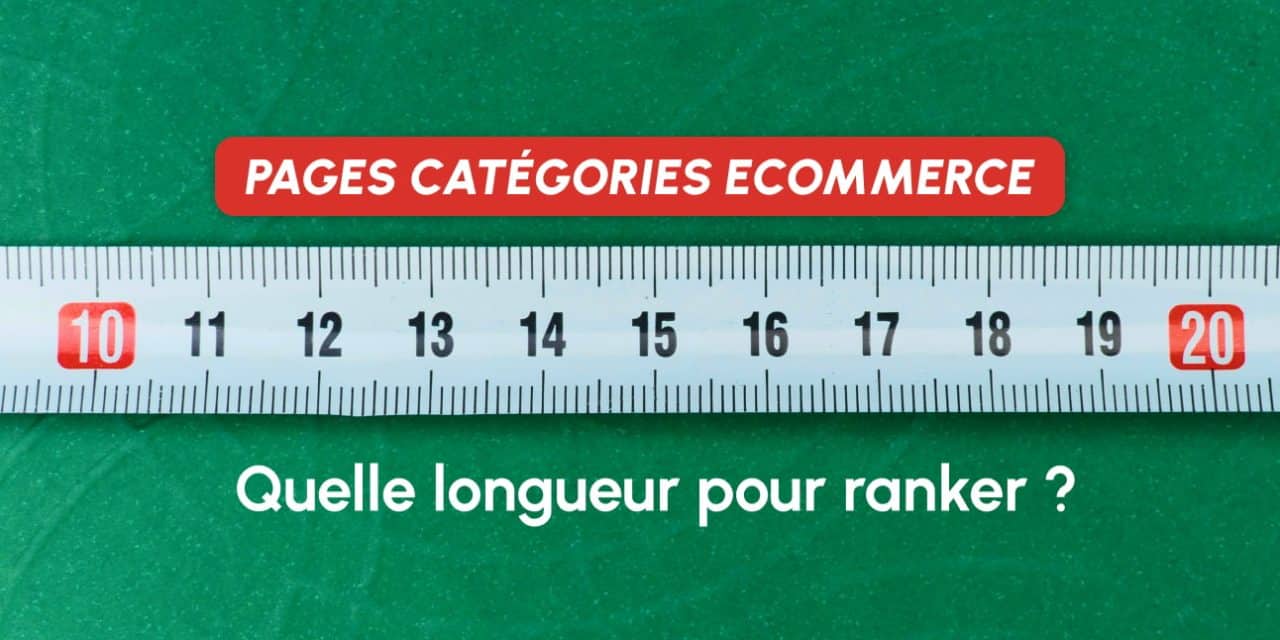 Combien de mots pour optimiser une page catégorie d’ecommerce ?