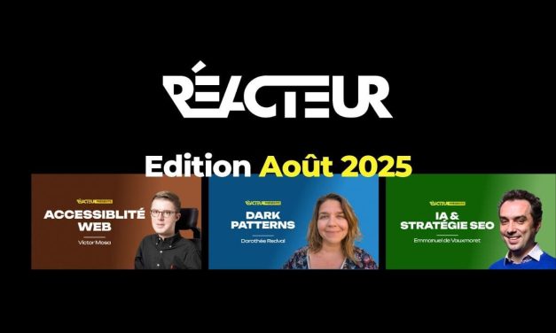 L’édition d’août 2025 de Réacteur est disponible !
