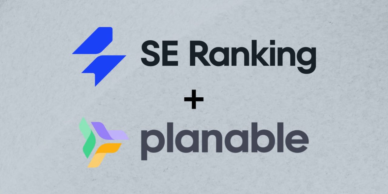 SE Ranking annonce l’acquisition de la plateforme sociale Planable